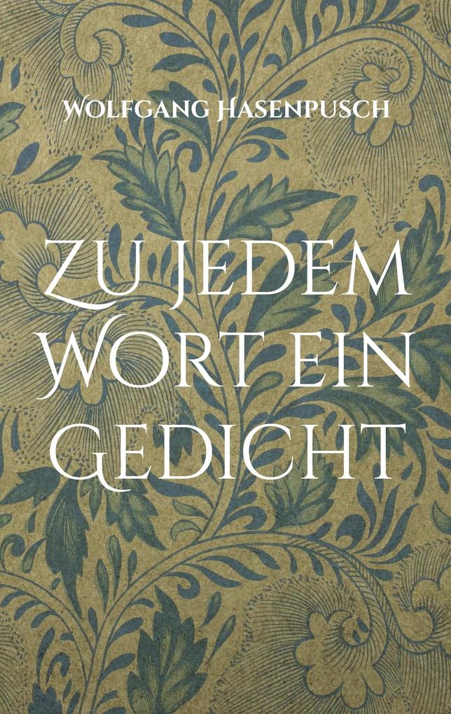 Zu jedem Wort ein Gedicht