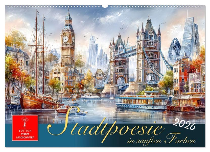 Stadtpoesie in sanften Farben (Wandkalender 2026 DIN A2 quer) CALVENDO Monatskalender