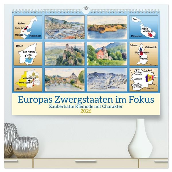 Europas Zwergstaaten im Fokus (hochwertiger Premium Wandkalender 2026 DIN A2 quer) Kunstdruck in Hochglanz