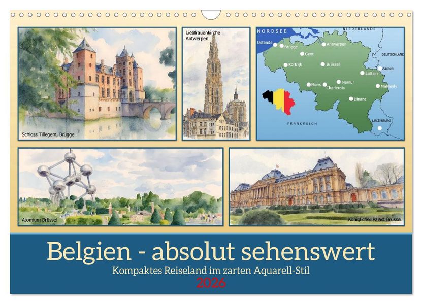 Belgien - absolut sehenswert (Wandkalender 2026 DIN A3 quer) CALVENDO Monatskalender