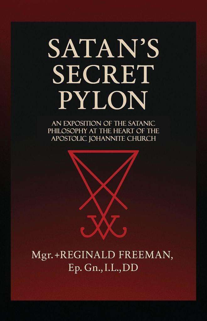 Satan's Secret Pylon