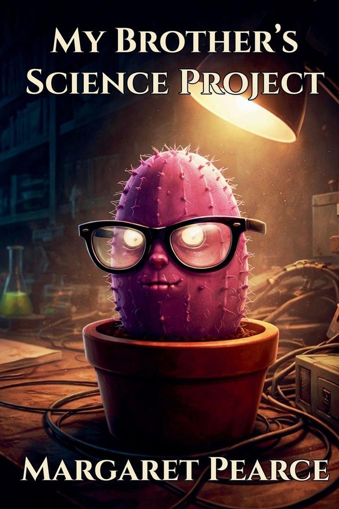 My Brother's Science Project