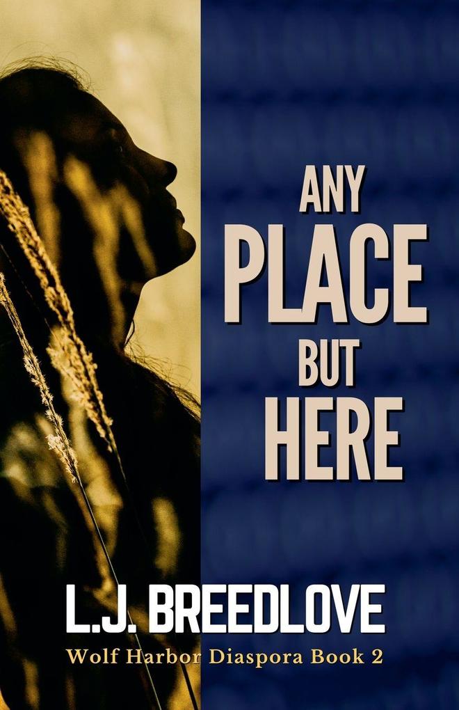 Any Place but Here