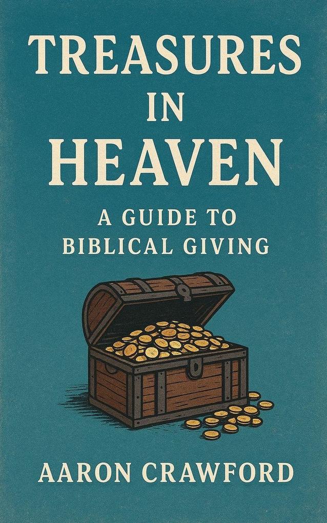 Treasures in Heaven
