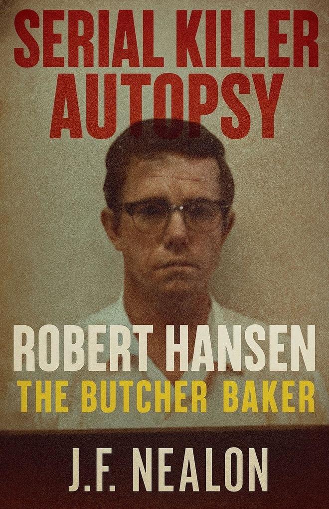 Serial Killer Autopsy