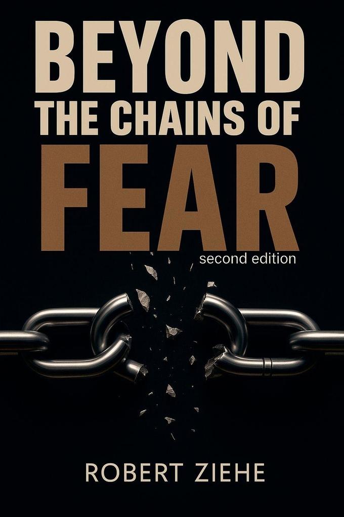 Beyond the Chains of Fear - second edition