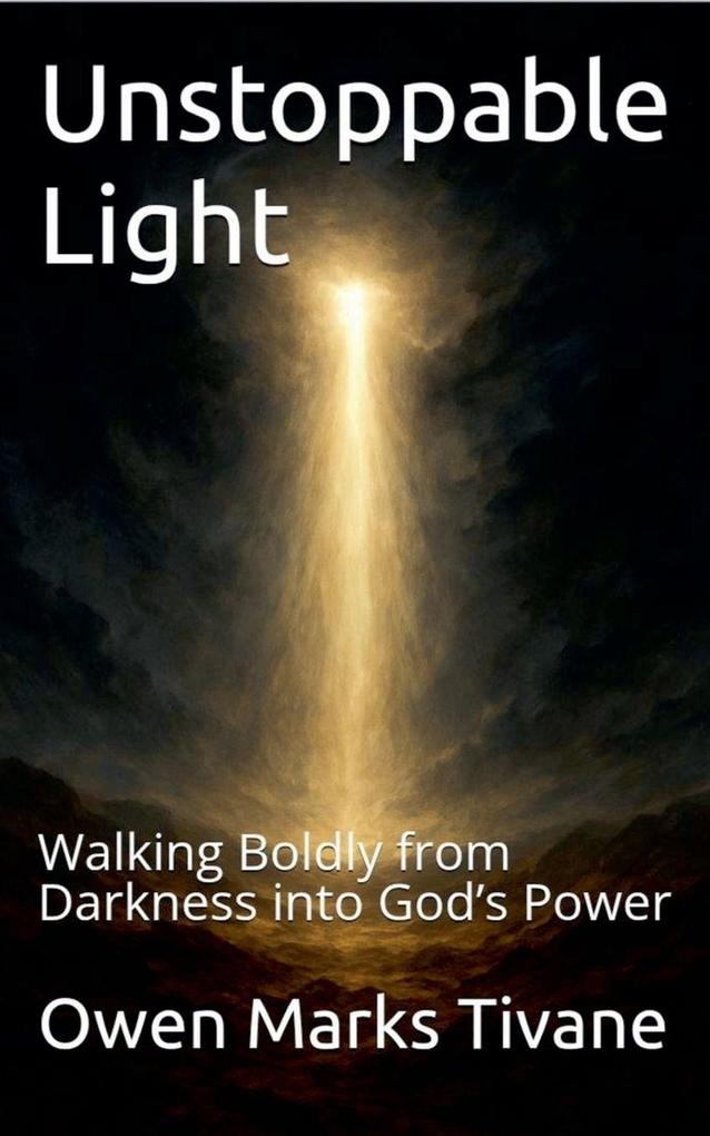 Unstoppable Light