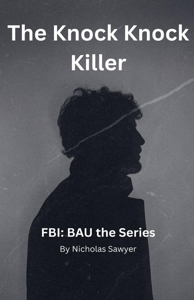 The Knock Knock Killer