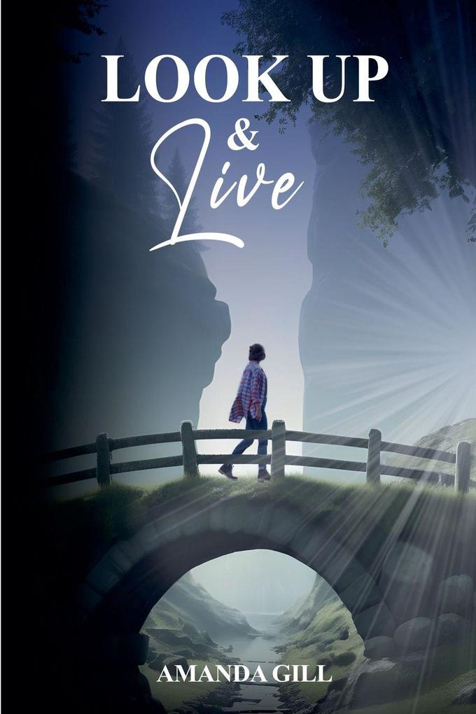 Look Up and Live