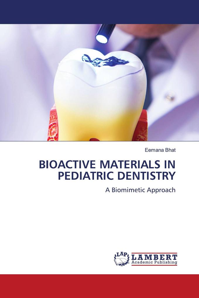 BIOACTIVE MATERIALS IN PEDIATRIC DENTISTRY