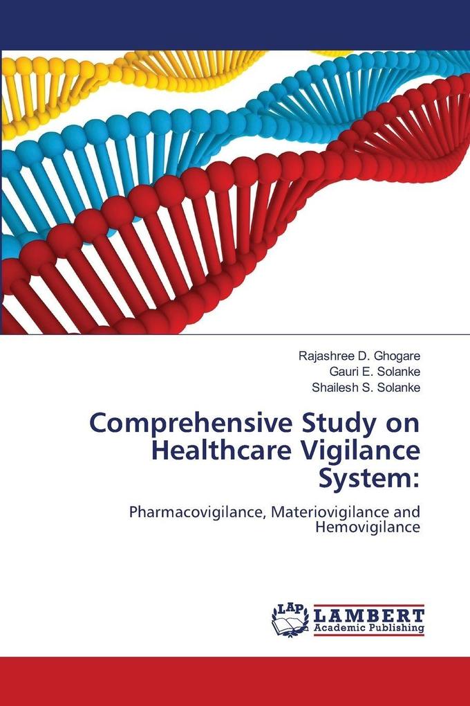 Comprehensive Study on Healthcare Vigilance System: