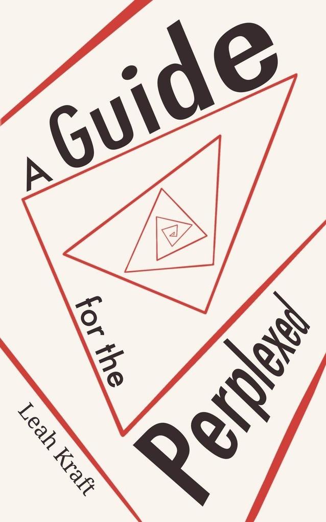 A Guide for the Perplexed