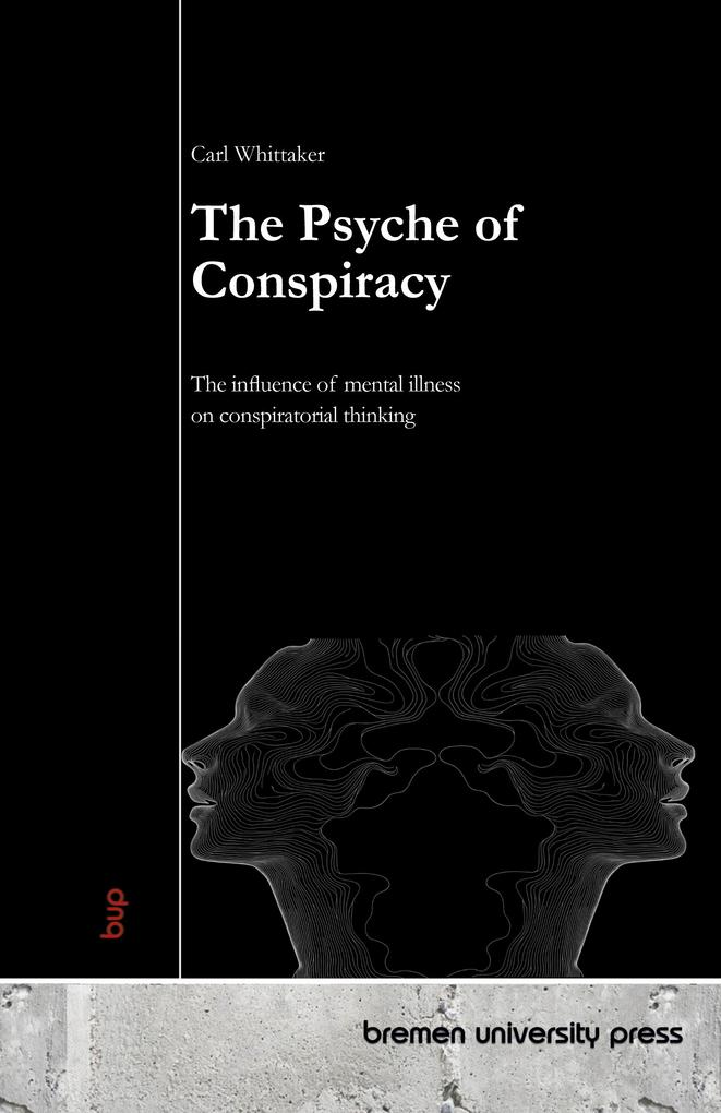 The Psyche of Conspiracy