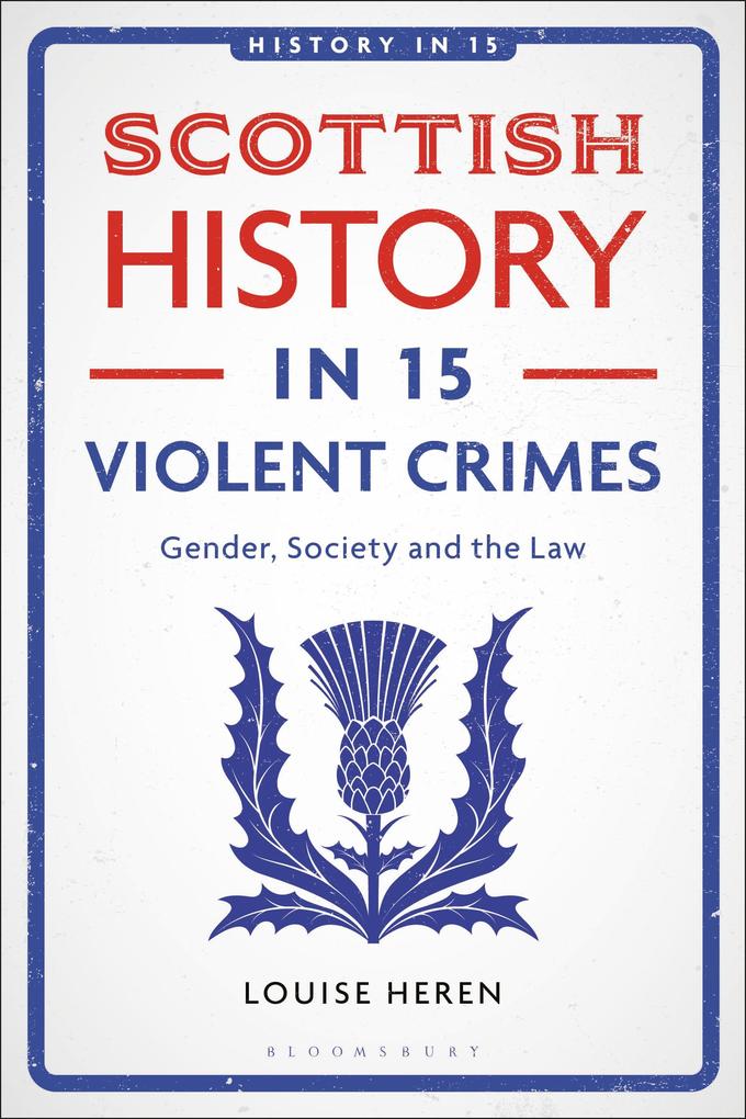 Scottish History in 15 Violent Crimes