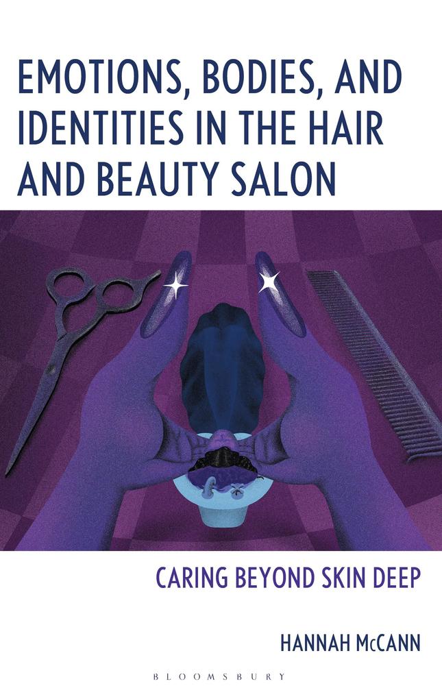 Emotions Bodies and Identities in the Hair and Beauty Salon