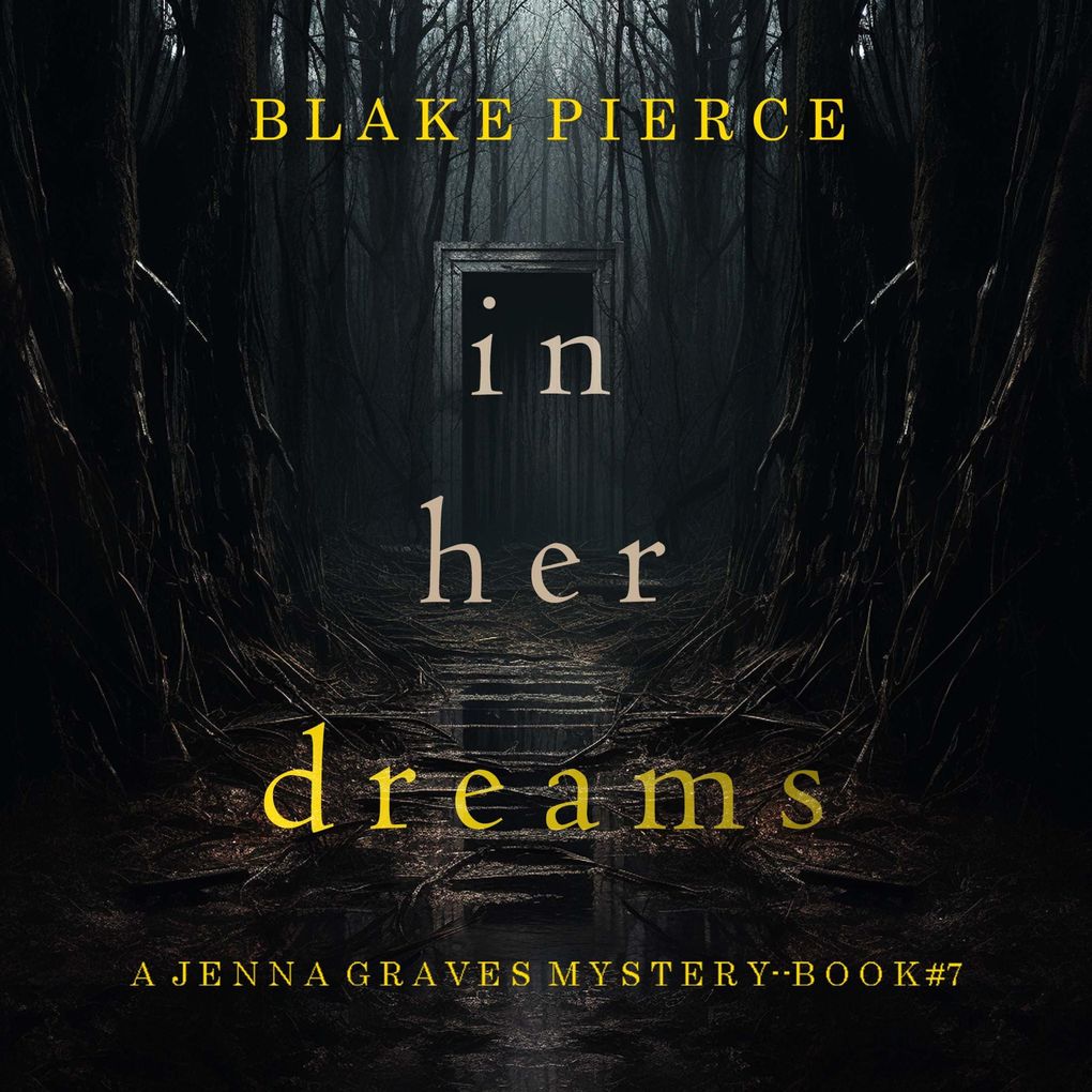 In Her Dreams (A Jenna Graves Suspense ThrillerBook 7)