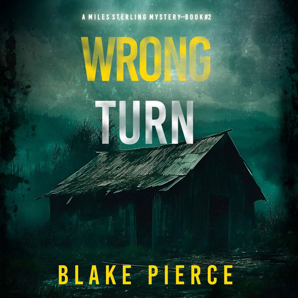 Wrong Turn (A Miles Sterling FBI Suspense ThrillerBook Two)