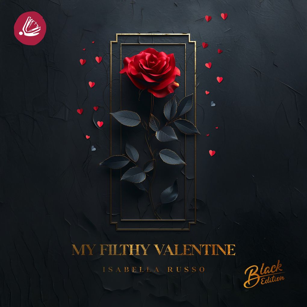 My filthy Valentine