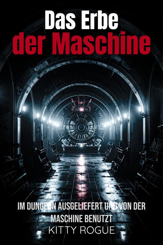 Das Erbe der Maschine