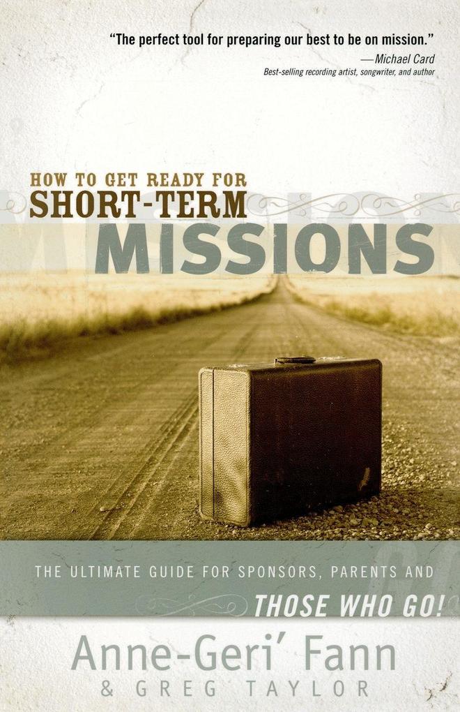 The How to Get Ready for Short-Term Missions