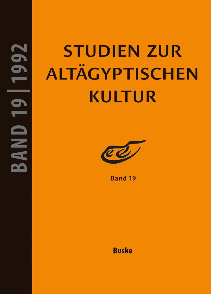 Studien zur Altägyptischen Kultur Band 19