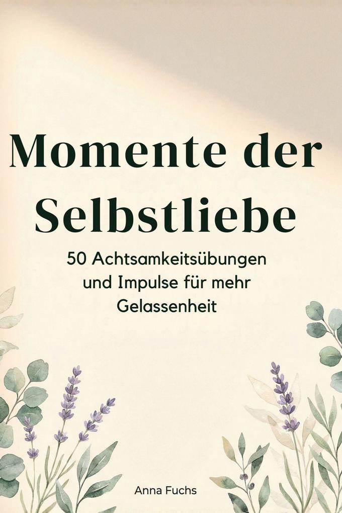 Momente der Selbstliebe
