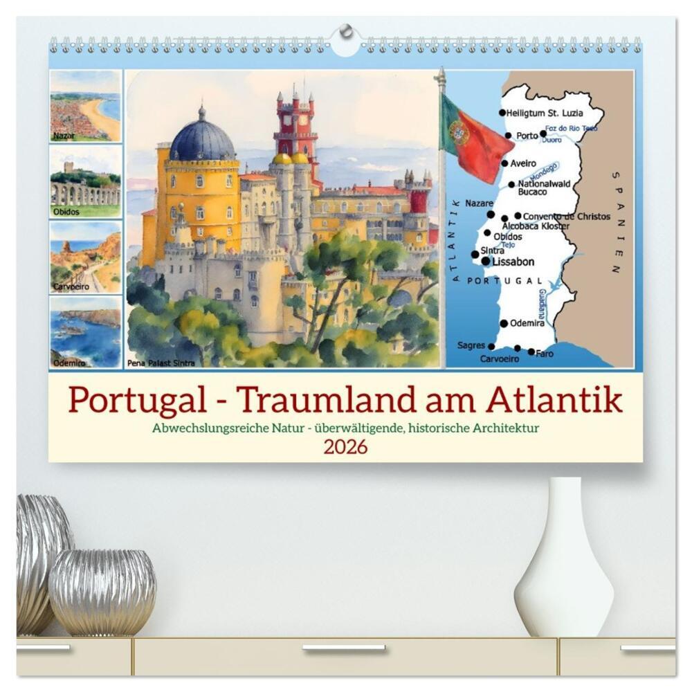 Portugal - Traumland am Atlantik (hochwertiger Premium Wandkalender 2026 DIN A2 quer) Kunstdruck in Hochglanz
