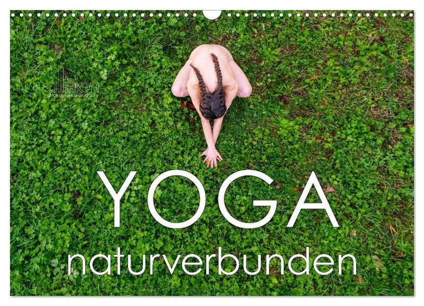 YOGA - naturverbunden (Wandkalender 2026 DIN A3 quer) CALVENDO Monatskalender