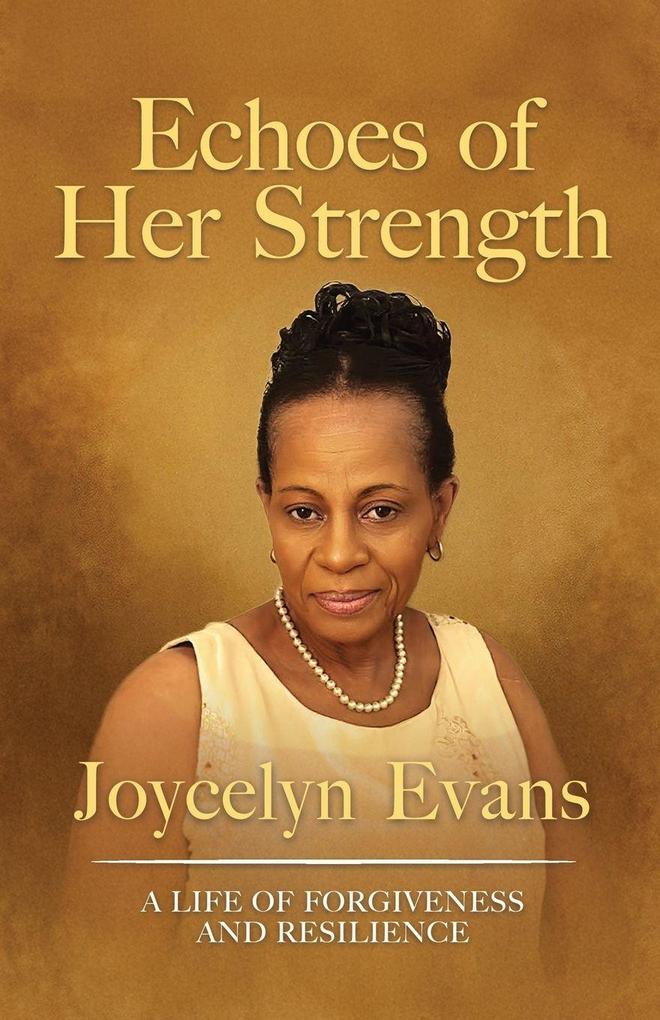ECHOES OF HER STRENGTH