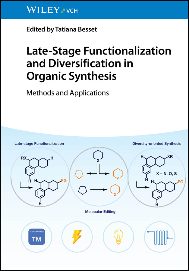 Late-Stage Functionalization and Diversification in Organic Synthesis