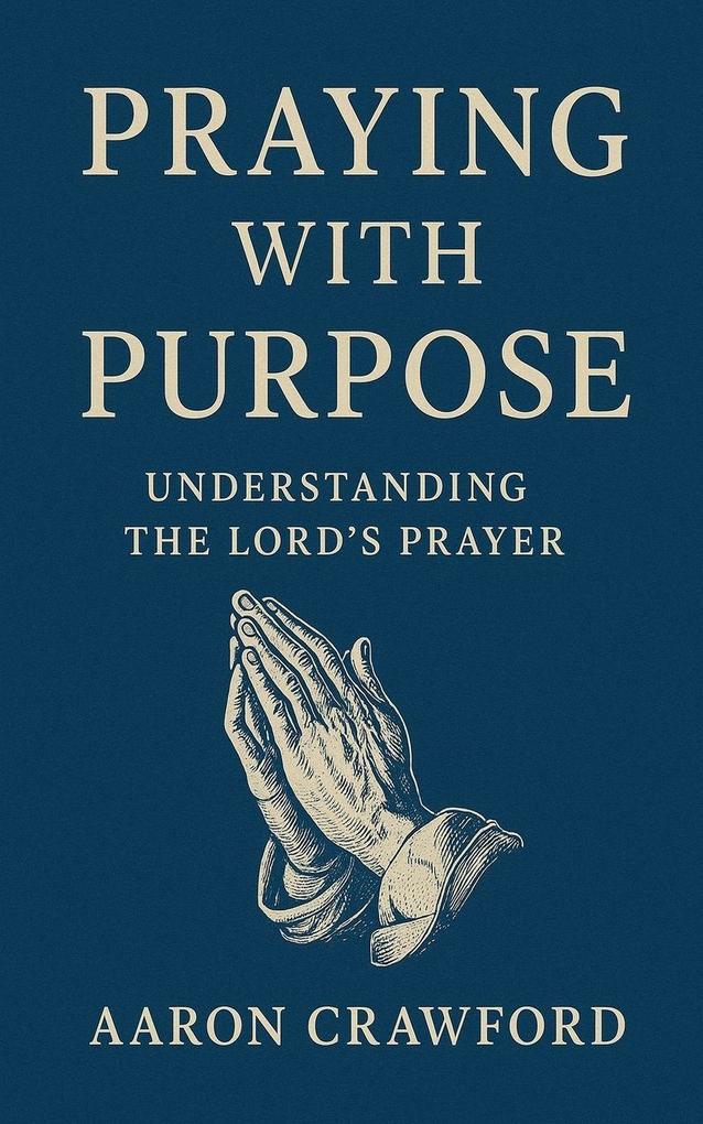Praying With Purpose