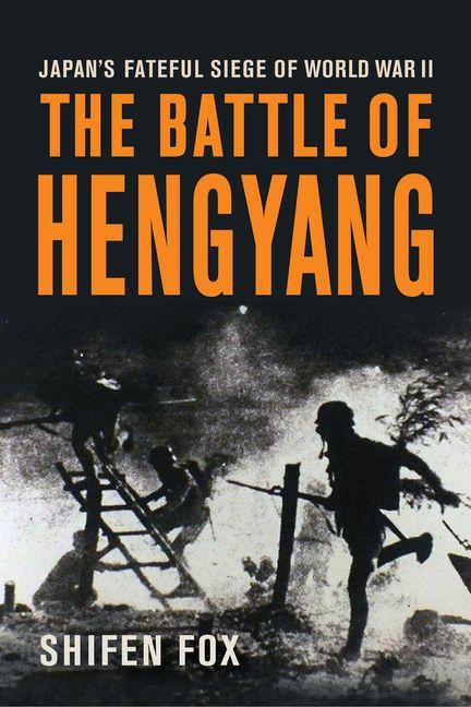 The Battle of Hengyang