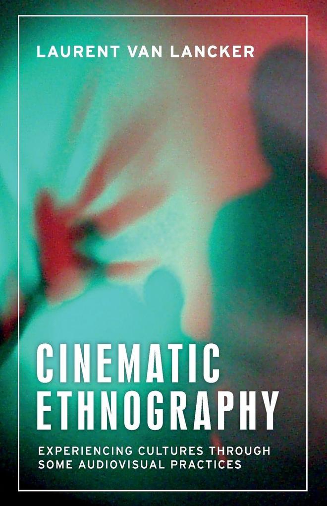 Cinematic Ethnography
