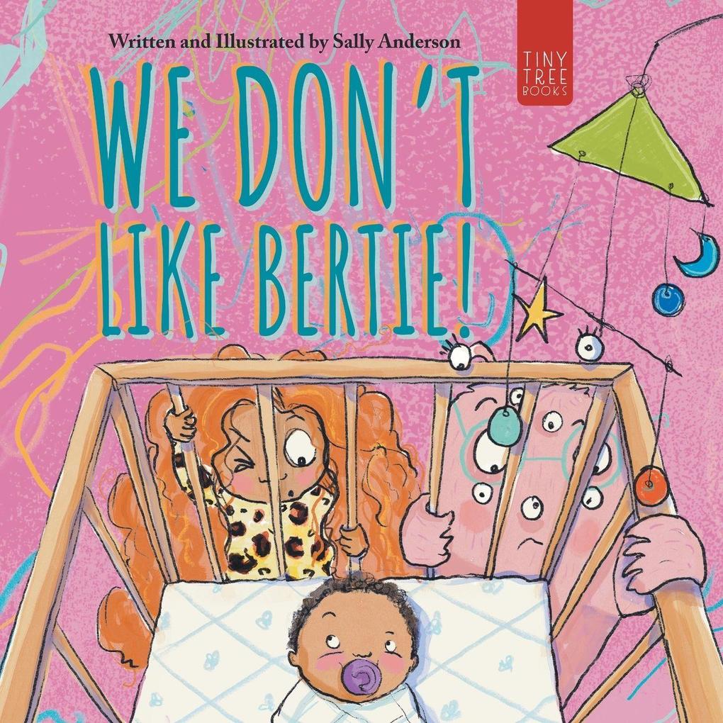 We Don't Like Bertie!
