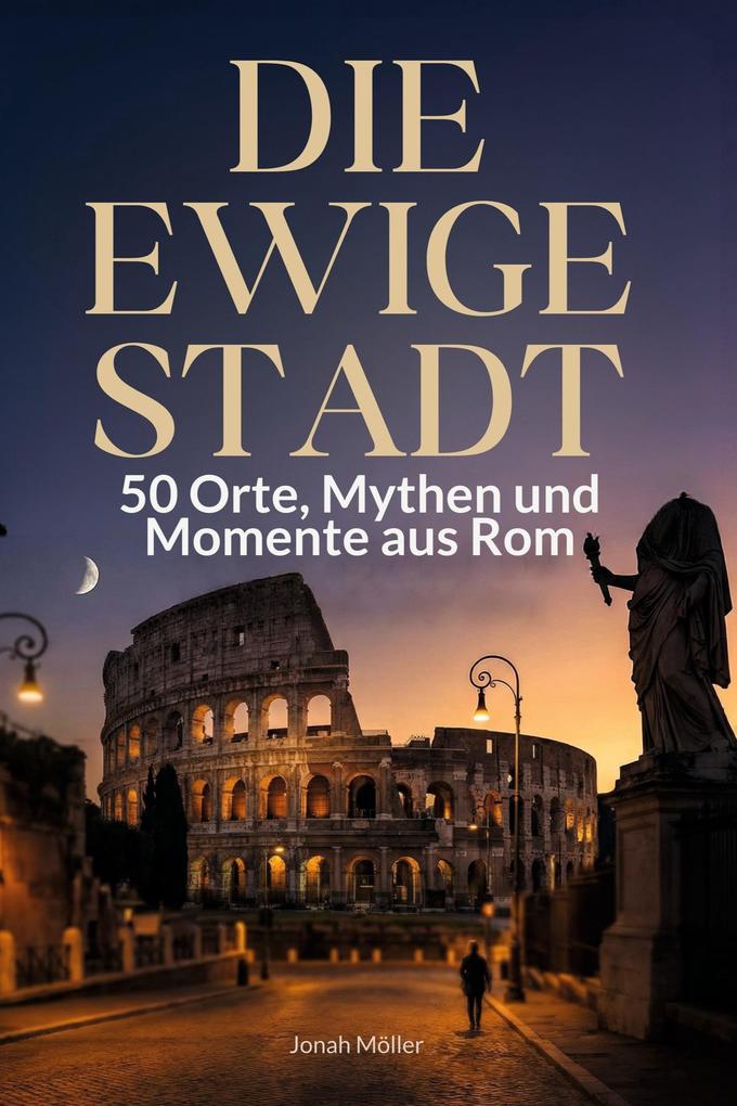 Die ewige Stadt
