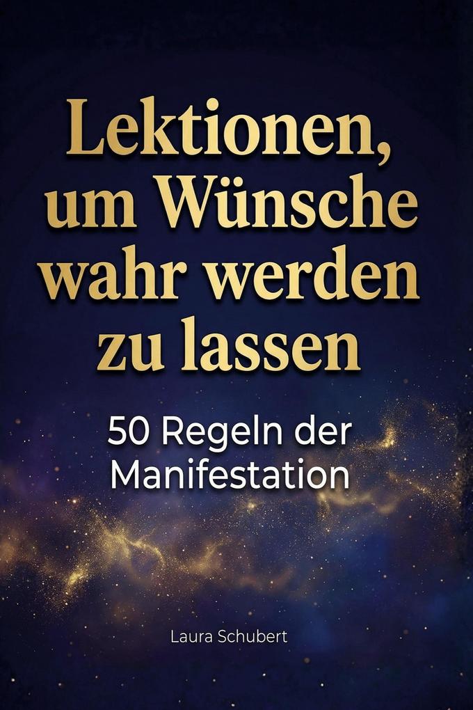 Lektionen um Wünsche wahr werden zu lassen