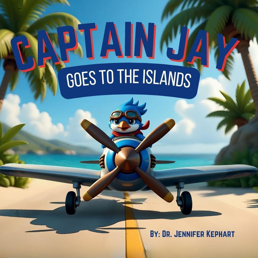 Captain Jay Goes to the Islands