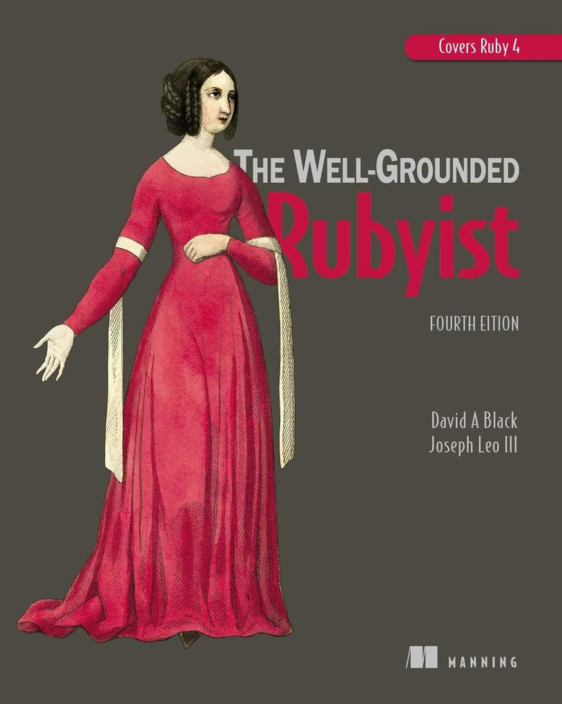 The Well-Grounded Rubyist Fourth Edition