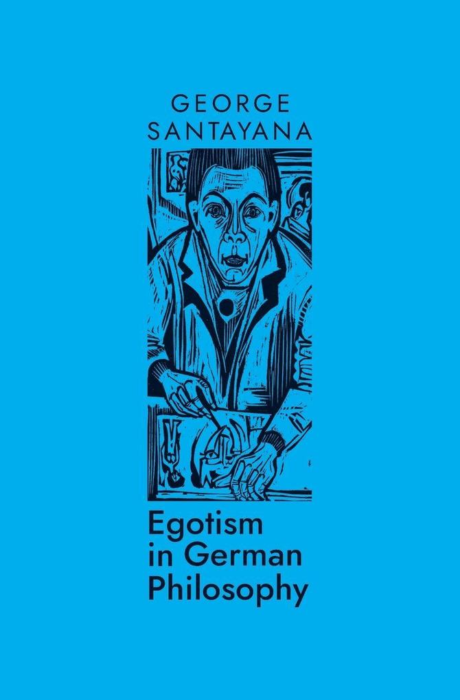 Egotism in German Philosophy