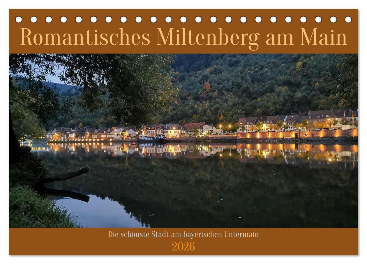 Romantisches Miltenberg am Main (Tischkalender 2026 DIN A5 quer) CALVENDO Monatskalender