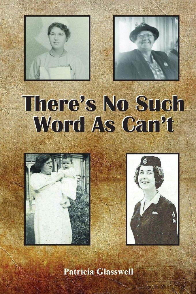 There's No Such Word As Can't