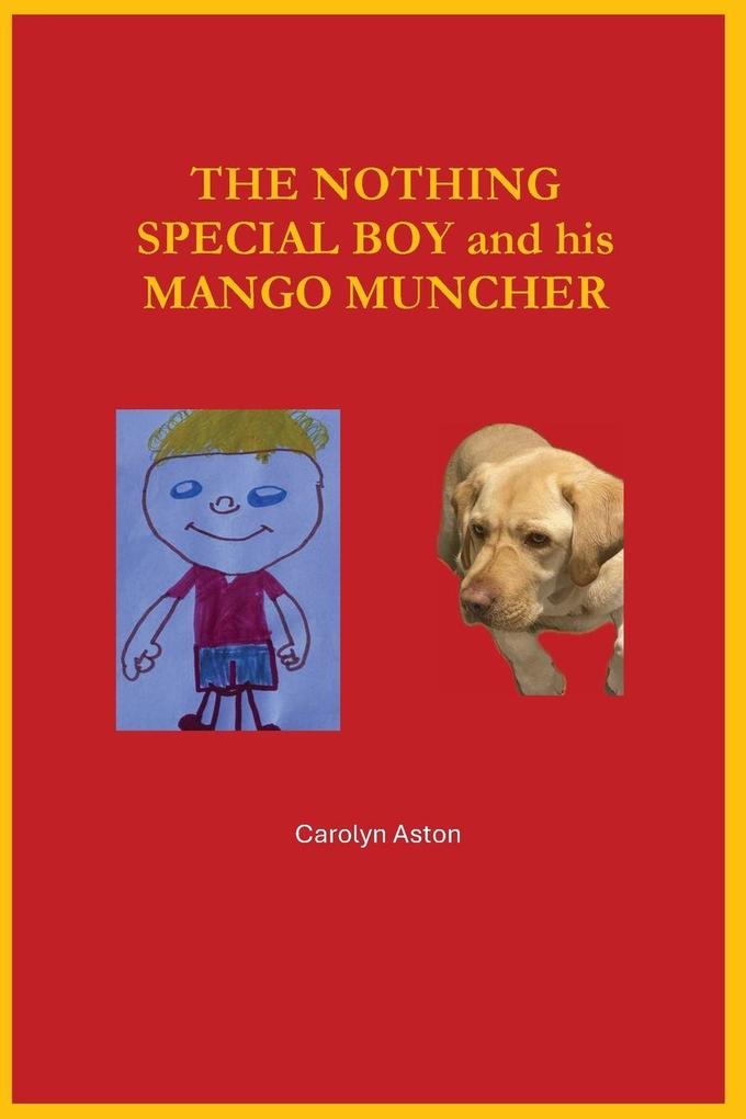 The 'Nothing Special' Boy and his Mango Muncher