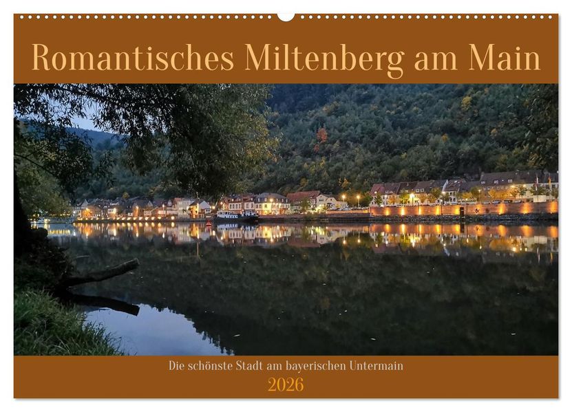 Romantisches Miltenberg am Main (Wandkalender 2026 DIN A2 quer) CALVENDO Monatskalender