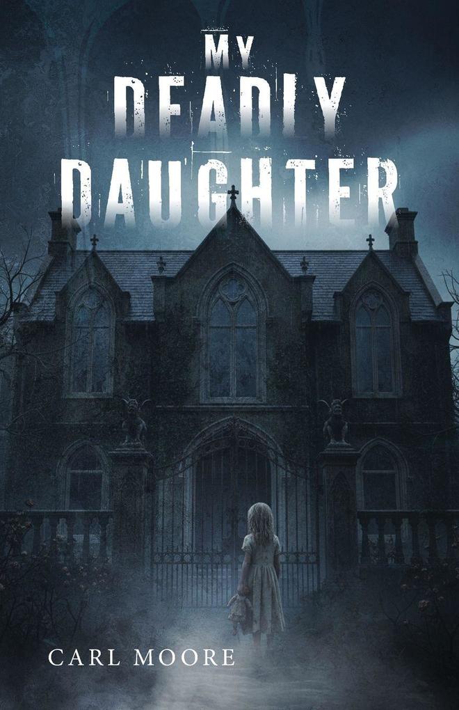 My Deadly Daughter