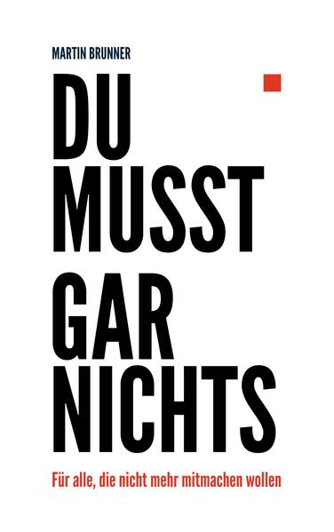 Du musst gar nichts