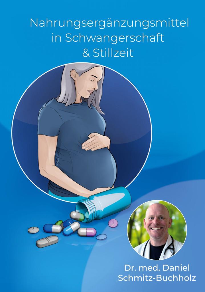 Nahrungsergänzungsmittel in Schwangerschaft & Stillzeit