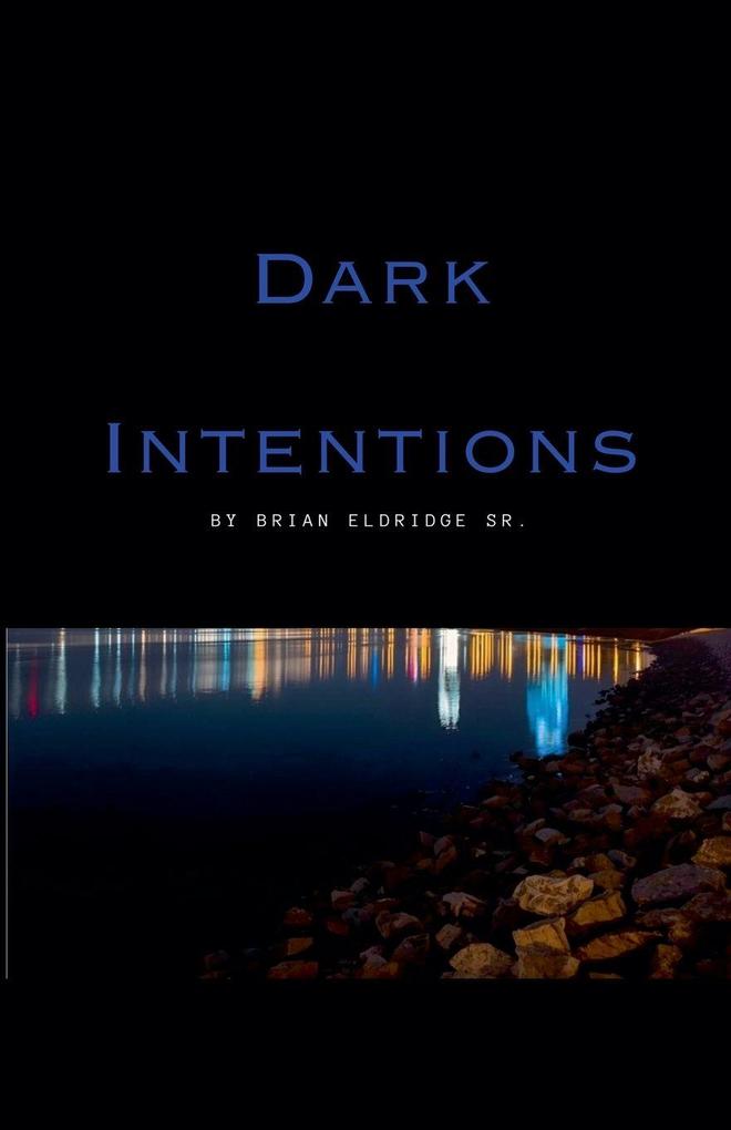 Dark Intentions