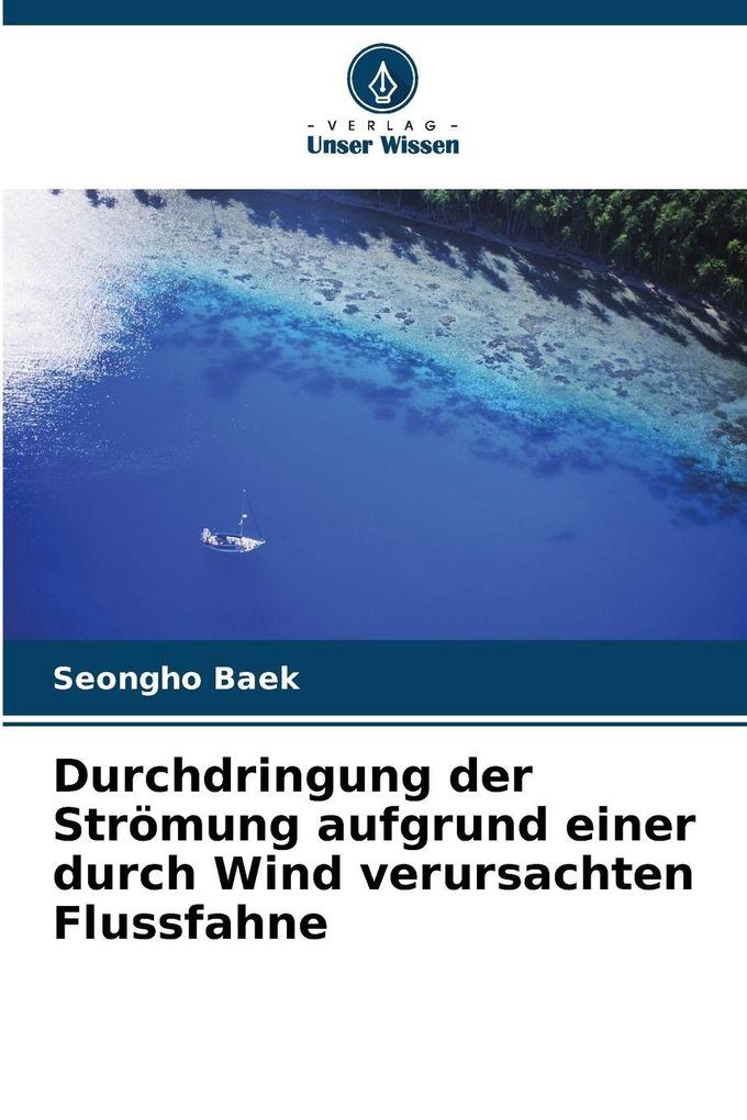 Durchdringung der Strömung aufgrund einer durch Wind verursachten Flussfahne