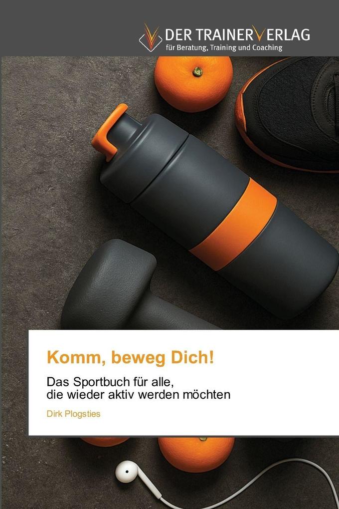 Komm beweg Dich!