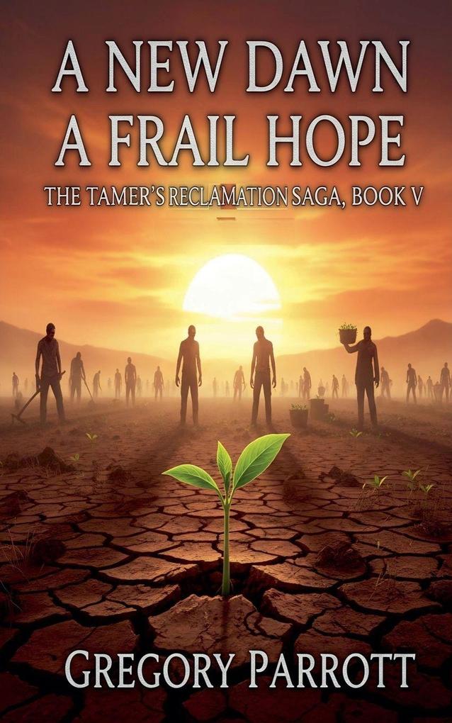 A New Dawn A Frail Hope
